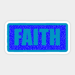 FAITH Sticker